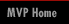 MVP Home