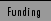 Funding