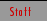 Staff